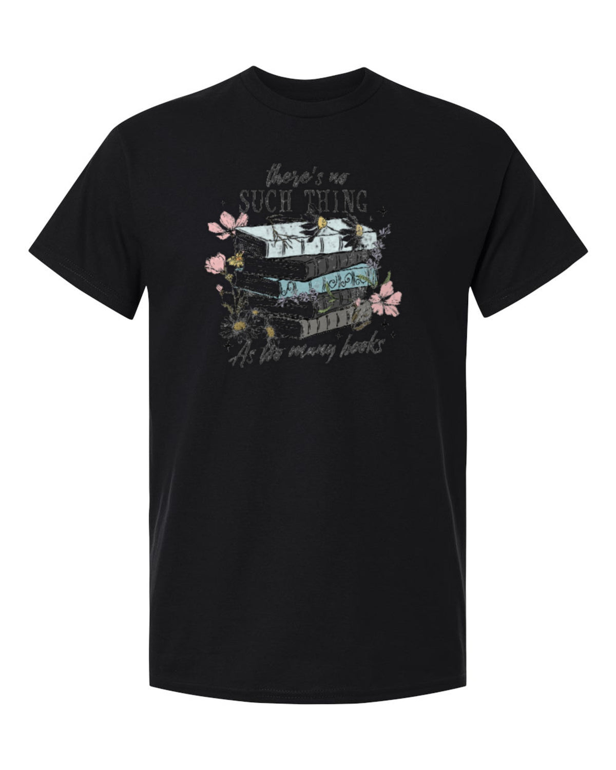 Too Many Books Design — black t-shirt mockup