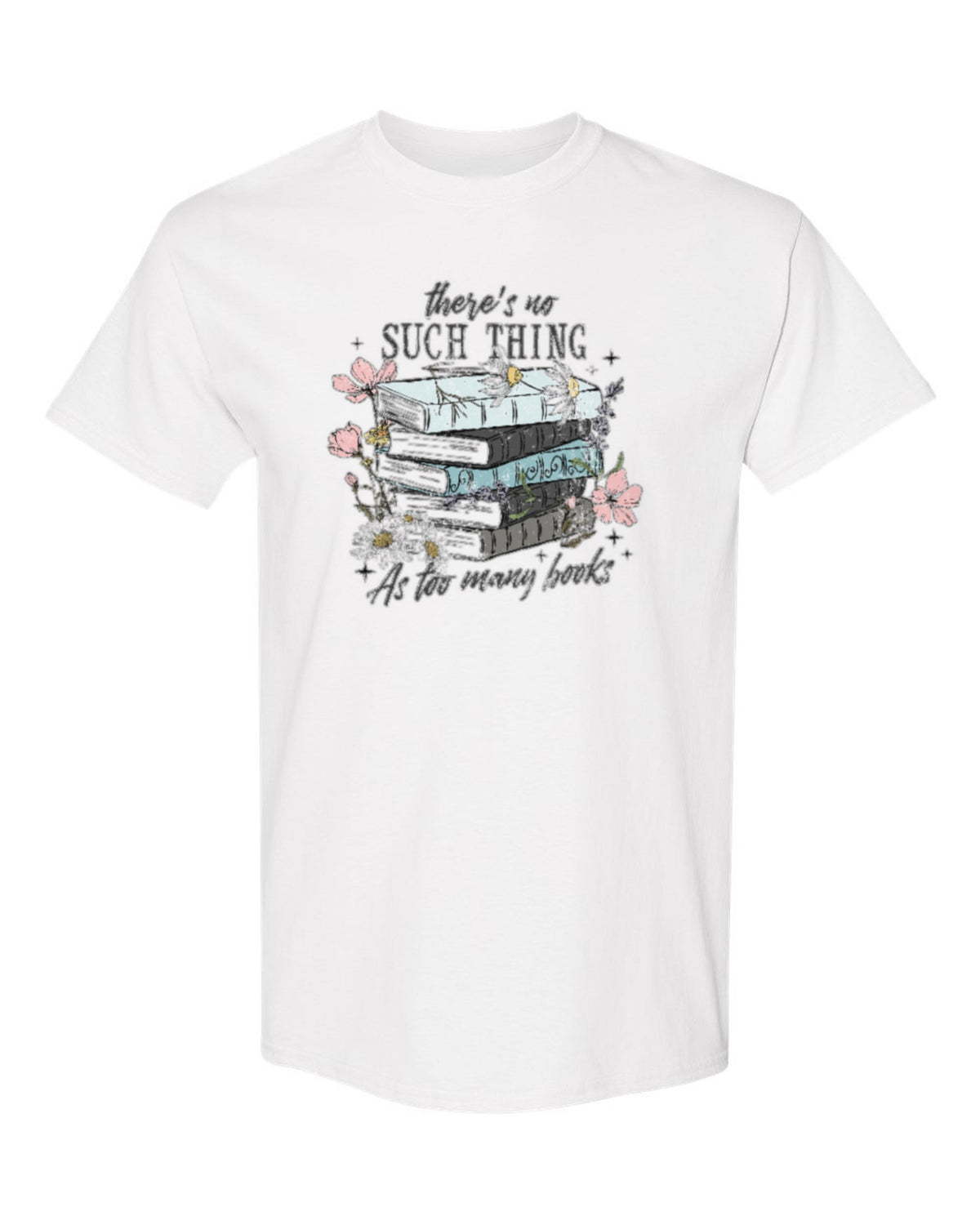 Too Many Books Design — white t-shirt mockup