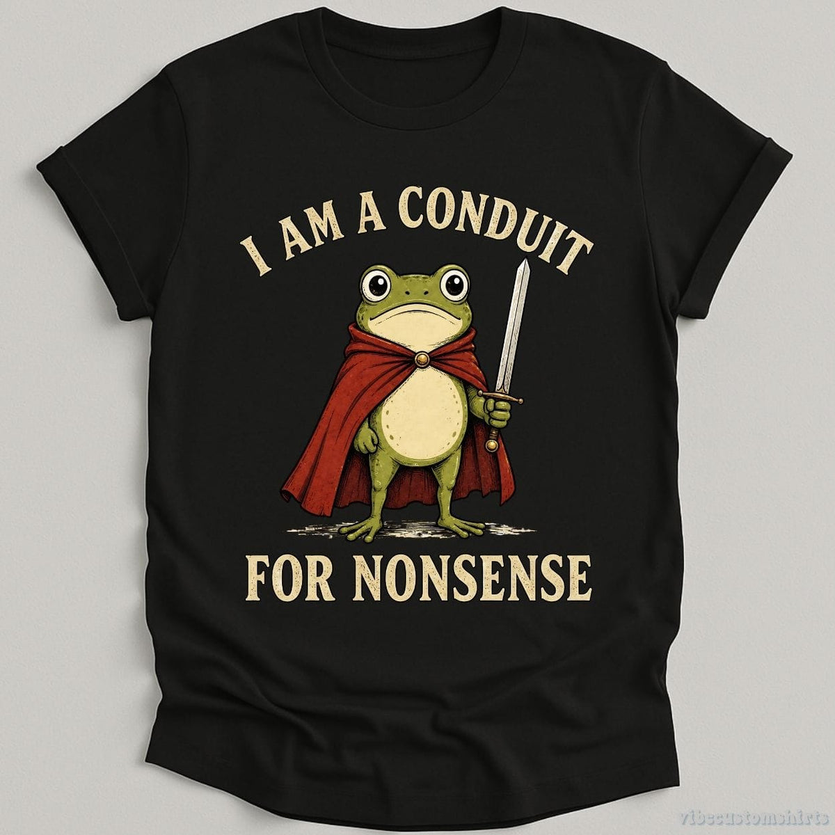 I Am A Conduit For Nonsense Frog Knight T-shirt graphic design — view 1