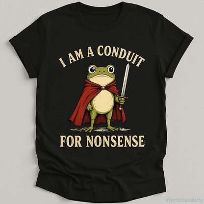 I Am A Conduit For Nonsense Frog Knight T-shirt graphic design — view 1