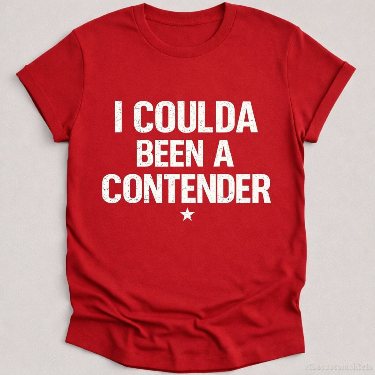 I Coulda Been A Contender Sarcastic T-shirt graphic design — view 1