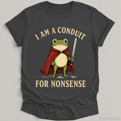 I Am A Conduit For Nonsense Frog Knight T-shirt graphic design — view 3