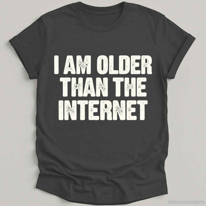I Am Older Than The Internet T-shirt graphic design — view 4