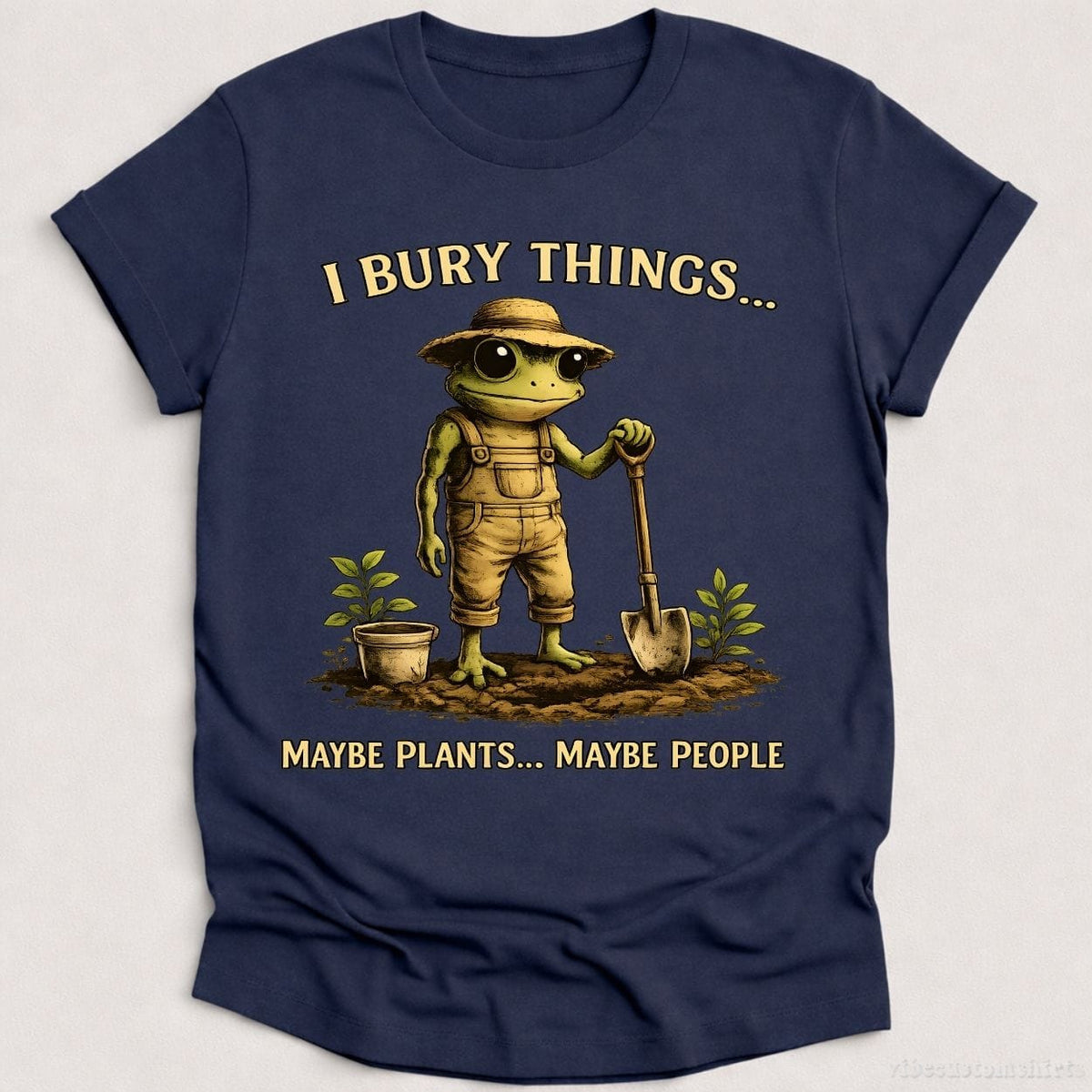I Bury Things Maybe Plants Maybe People Frog T-shirt graphic design — view 1