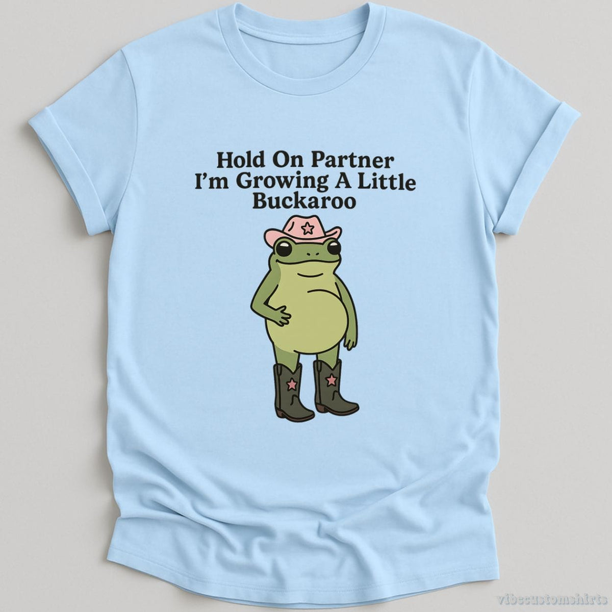 Hold On Partner I'm Growing A Little Buckaroo T-shirt graphic design — view 3