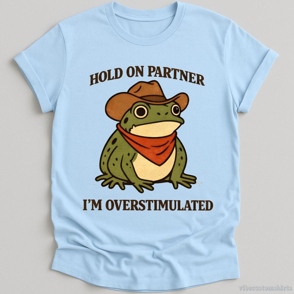 Hold On Partner I'm Overstimulated Funny Frog T-shirt graphic design — view 4
