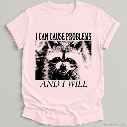 I Can Cause Problems Angry Raccoon T-shirt graphic design — view 4