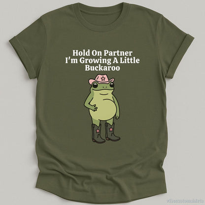 Hold On Partner I'm Growing A Little Buckaroo T-shirt graphic design — view 6