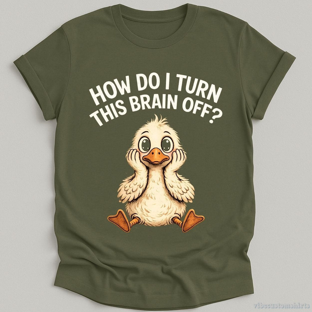 How Do I Turn This Brain Off Sarcastic Duck T-shirt graphic design — view 5