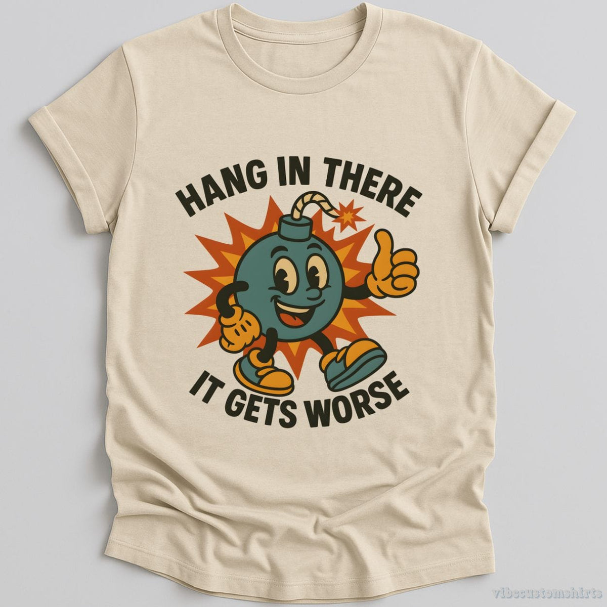 Hang In There It Gets Worse Sarcastic T-shirt graphic design — view 2