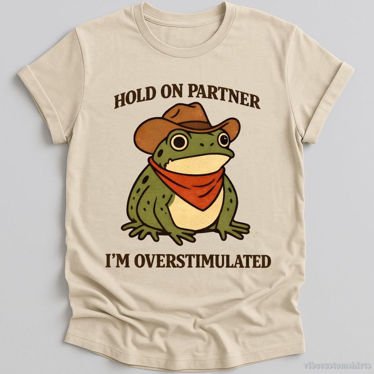 Hold On Partner I'm Overstimulated Funny Frog T-shirt graphic design — view 1