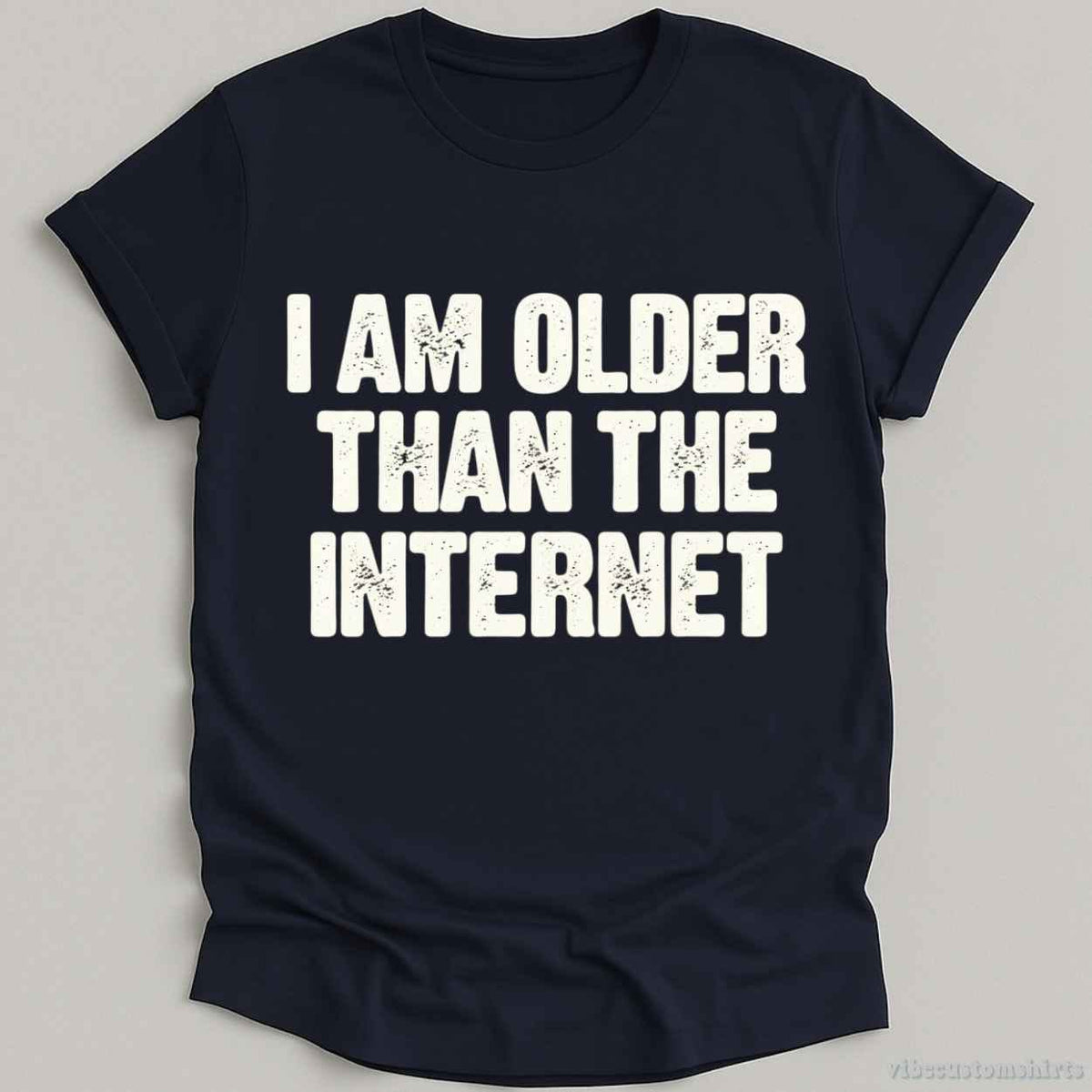 I Am Older Than The Internet T-shirt graphic design — view 5