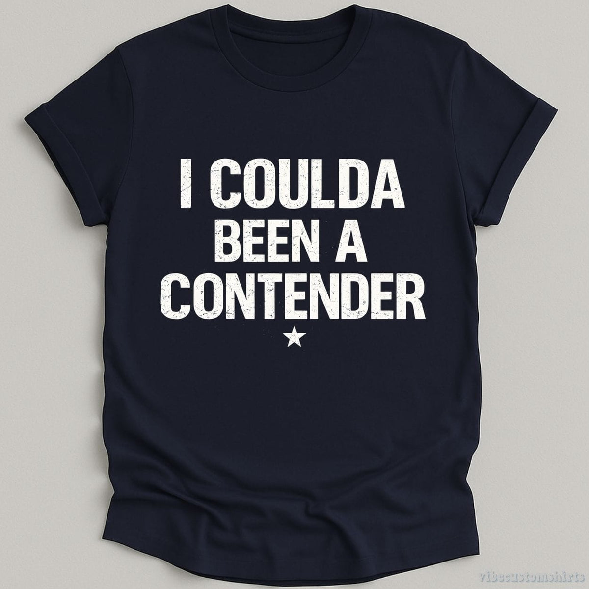I Coulda Been A Contender Sarcastic T-shirt graphic design — view 4