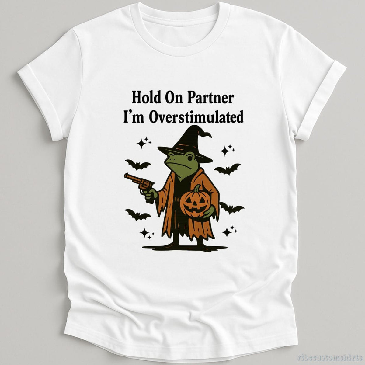 Hold On Partner I'm Overstimulated Halloween Witch Frog T-shirt graphic design — view 2