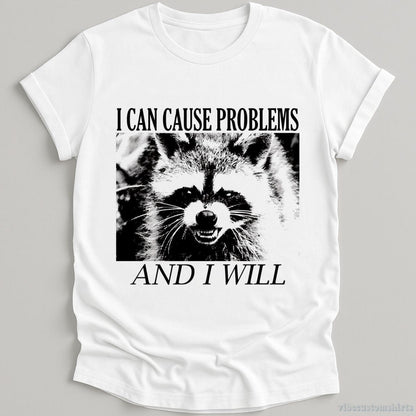I Can Cause Problems Angry Raccoon T-shirt graphic design — view 2